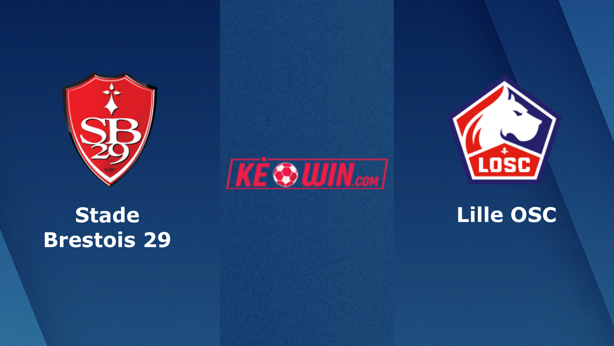 Stade Brestois 29 vs Lille OSC – Soi kèo bóng đá 23h00 22/01/2022 – VĐQG Pháp