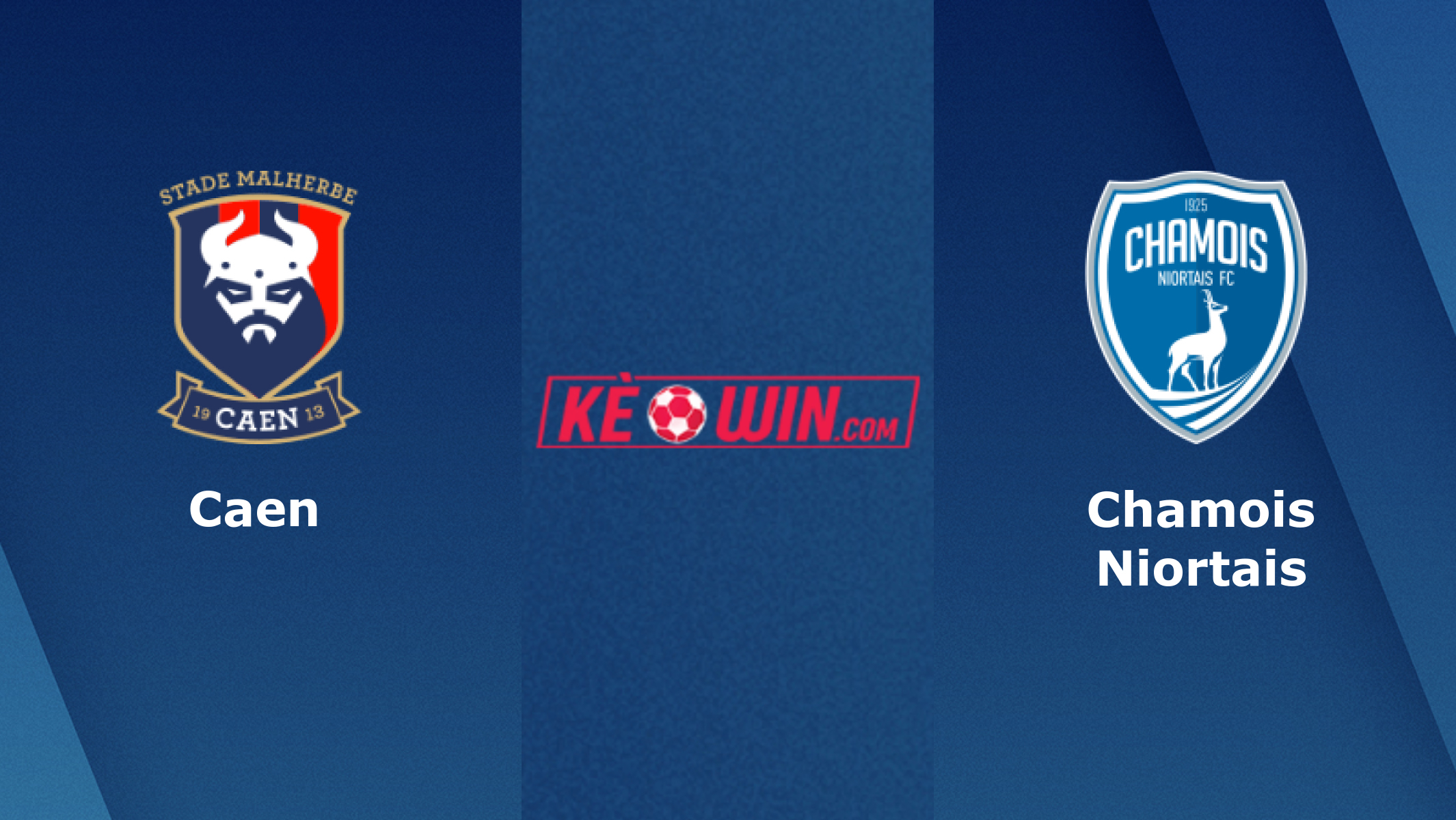 Caen vs Chamois Niortais – Soi kèo bóng đá 01h00 29/01/2022 – Hạng 2 Pháp