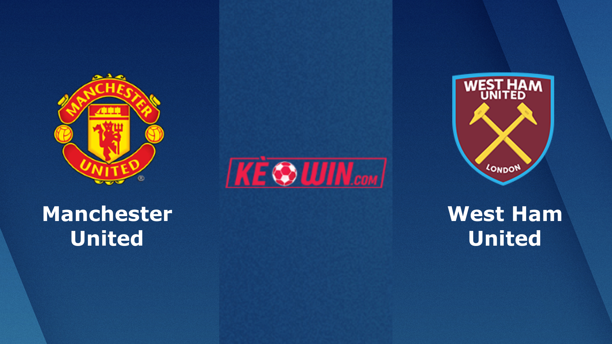 Manchester United vs West Ham United – Soi kèo bóng đá 22h00 22/01/2022 – Ngoại hạng Anh