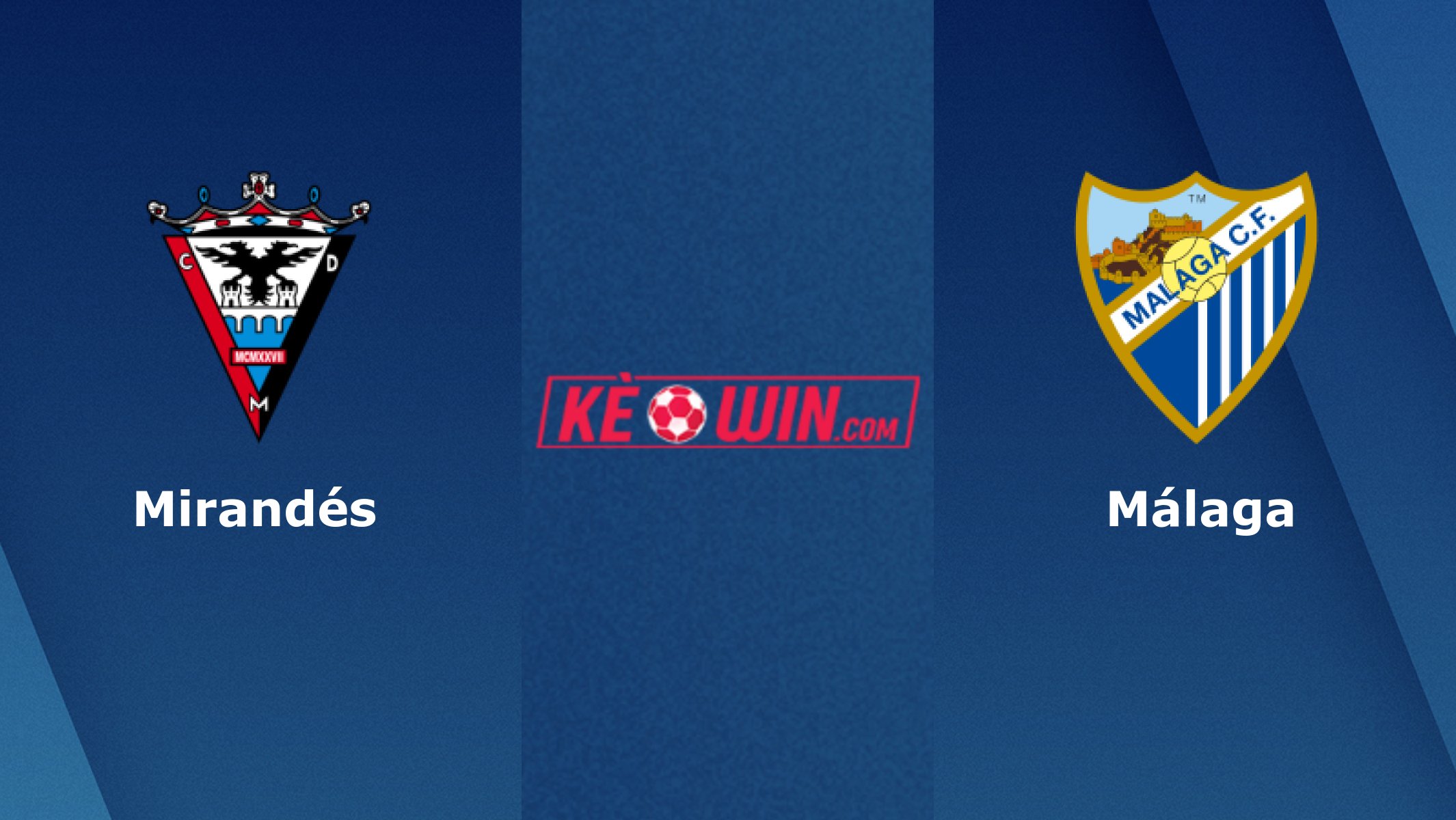Mirandés vs Málaga – Soi kèo bóng đá 00h15 31/01/2022 – Hạng 2 Tây Ban Nha