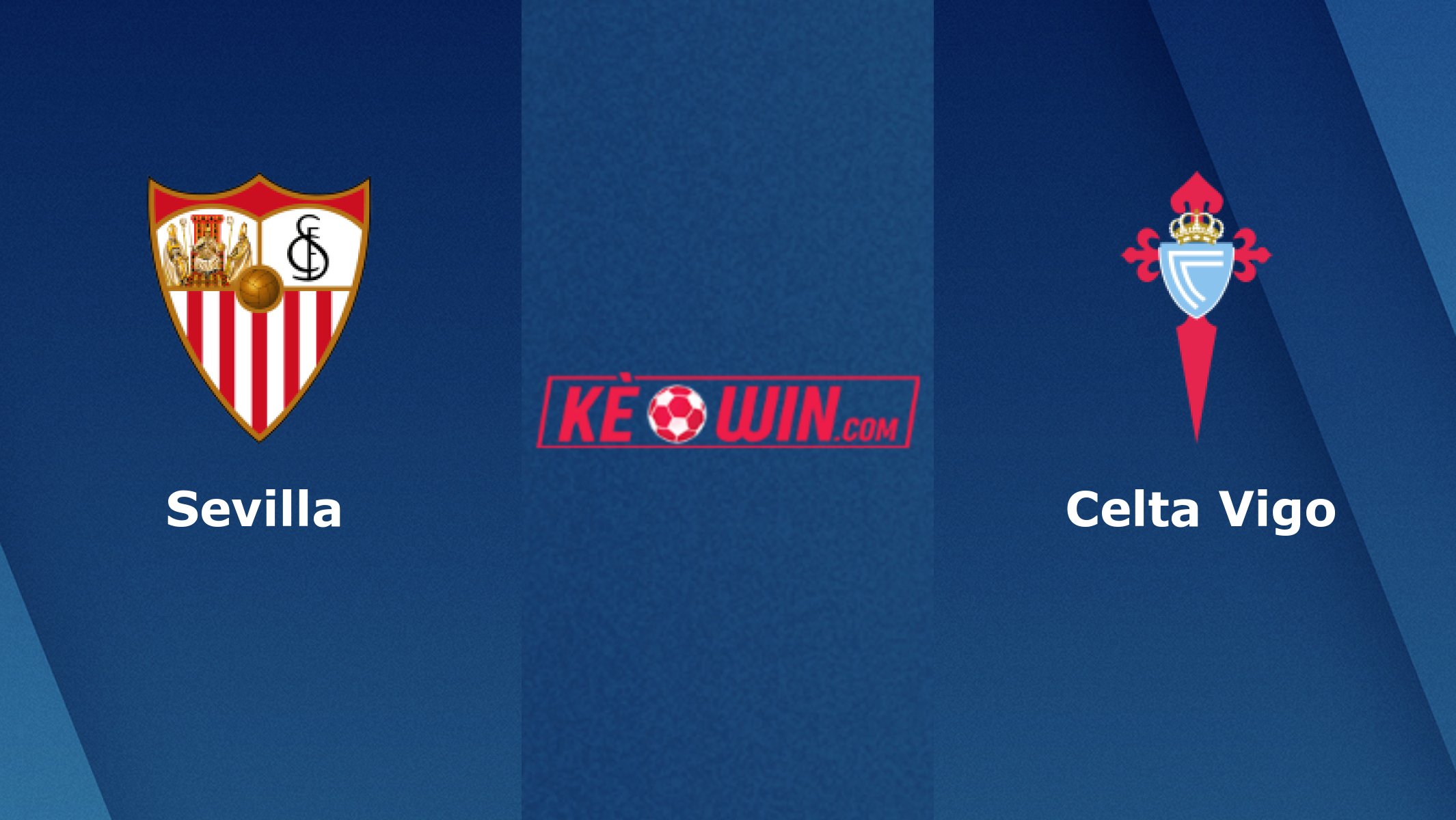 Sevilla vs Celta Vigo – Soi kèo bóng đá 00h30 23/01/2022 – VĐQG Tây Ban Nha