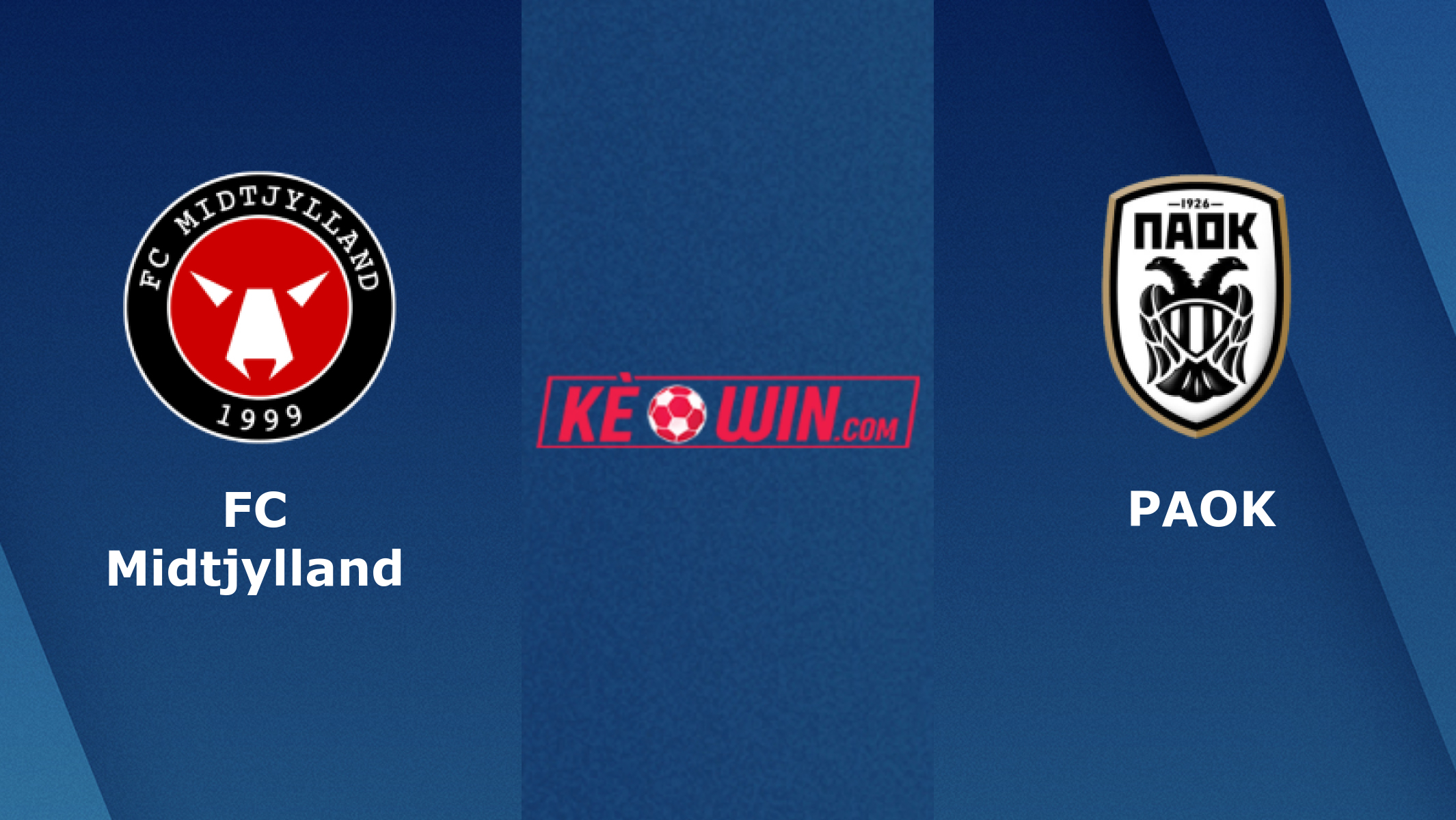 FC Midtjylland vs PAOK – Soi kèo bóng 00h45 18/02/2022 – UEFA Europa Conference League