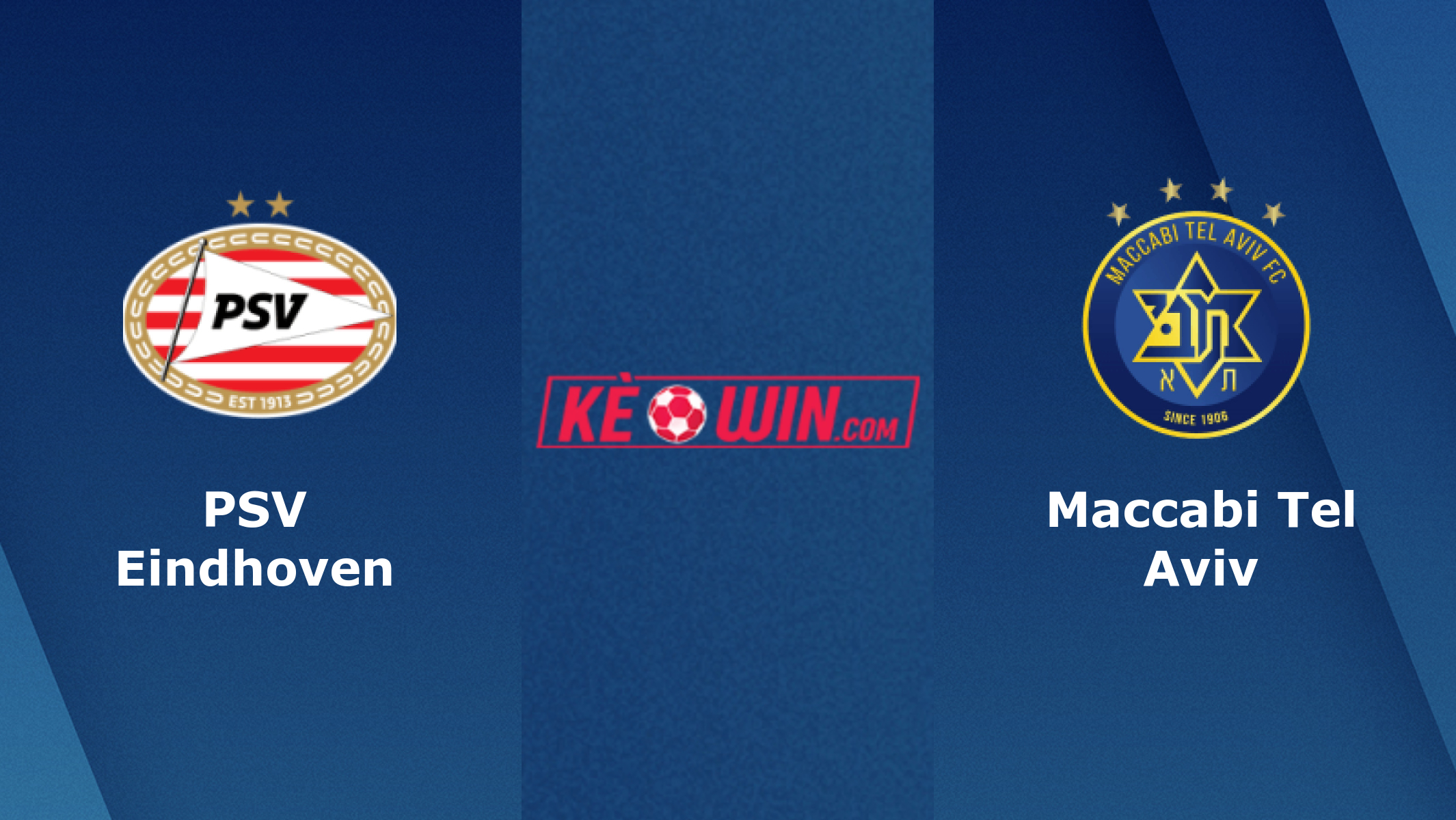 PSV Eindhoven vs Maccabi Tel Aviv – Soi kèo bóng 03h00 18/02/2022 – UEFA Europa Conference League