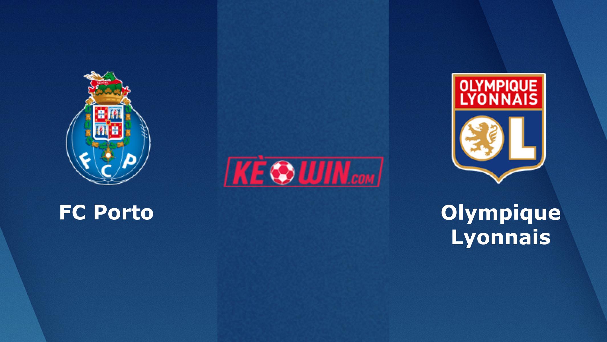 FC Porto vs Olympique Lyonnais – Soi kèo bóng 00h45 10/03/2022 – Europa League