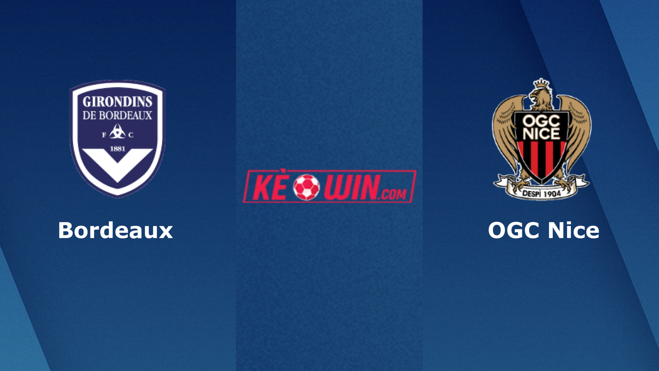 Bordeaux vs OGC Nice – Soi kèo bóng 22h05 01/05/2022 – VĐQG Pháp
