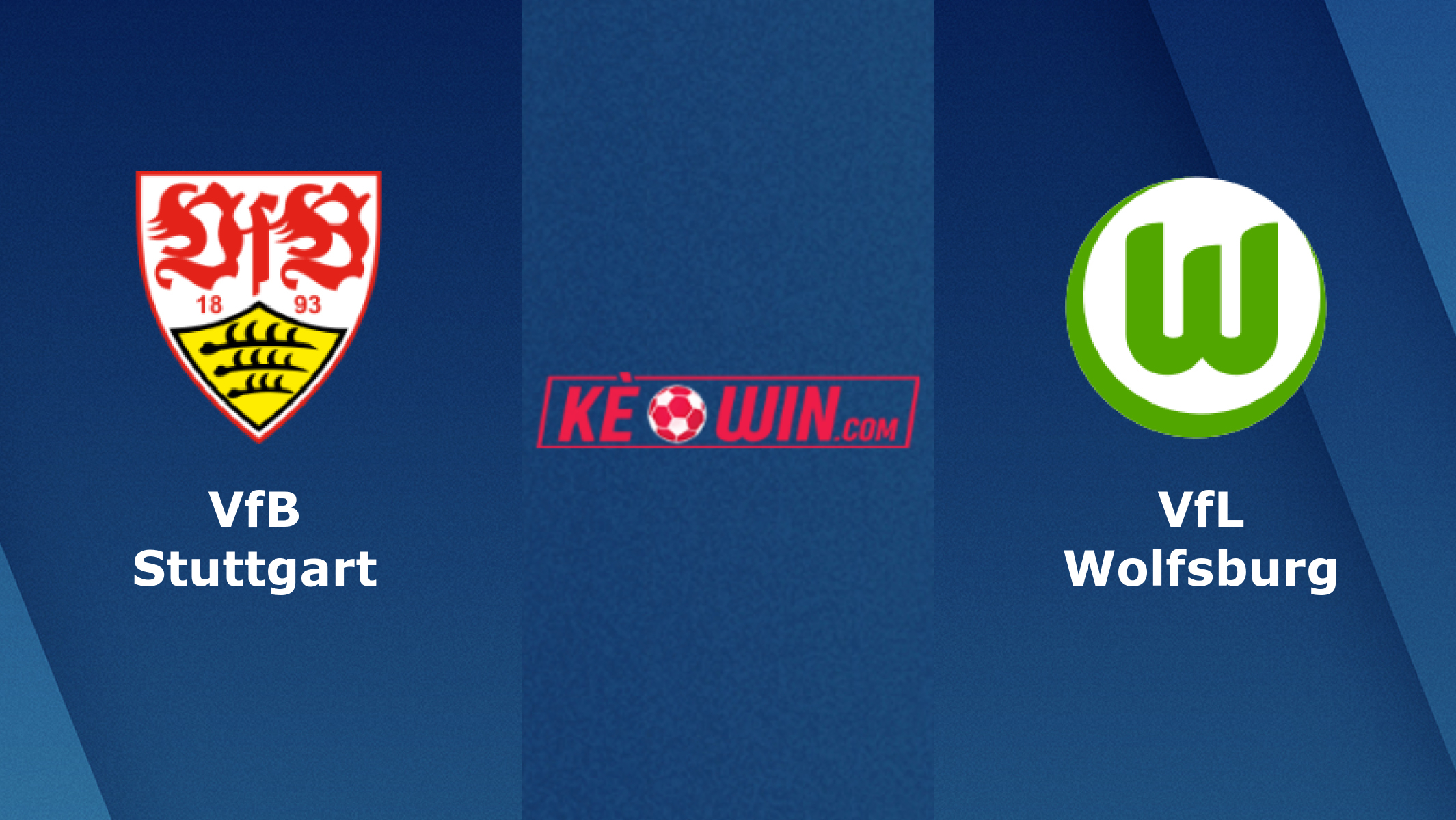 VfB Stuttgart vs VfL Wolfsburg – Soi kèo bóng 20h30 30/04/2022 – VĐQG Đức