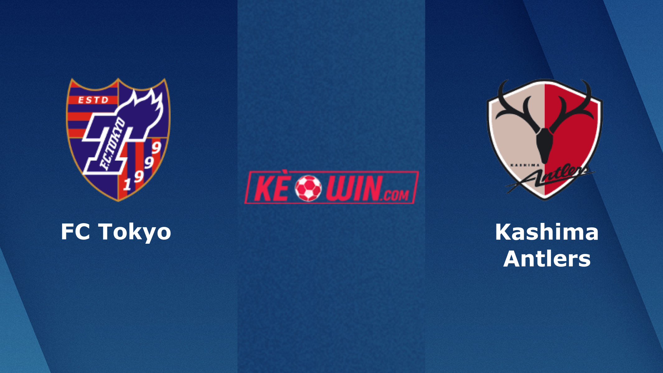 FC Tokyo vs Kashima Antlers – Soi kèo bóng 13h00 29/05/2022 – VĐQG Nhật Bản