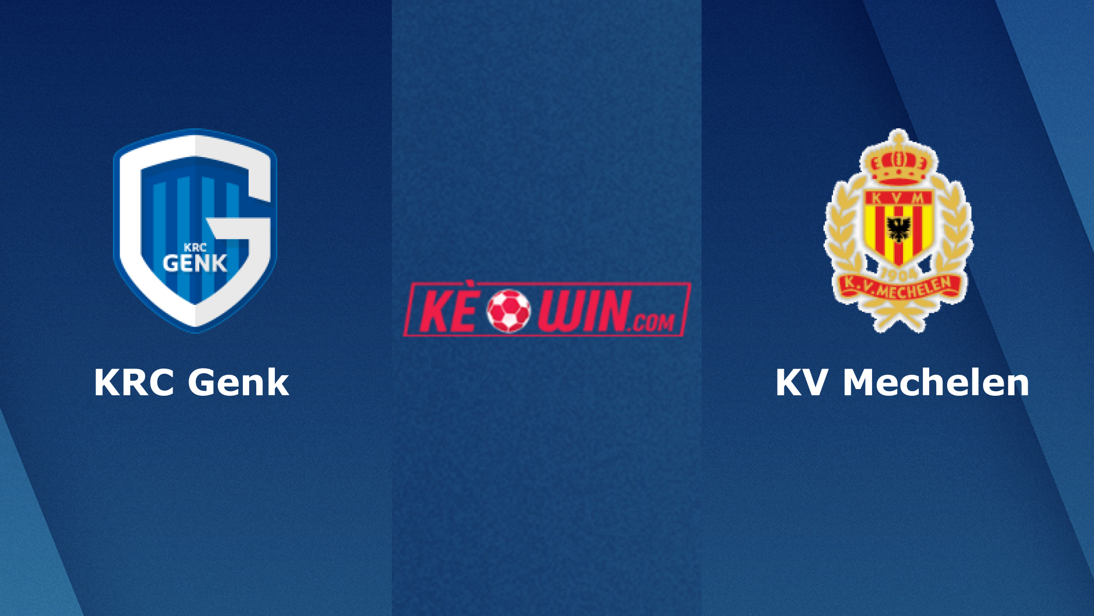 KV Mechelen vs KRC Genk – Soi kèo bóng 01h45 22/05/2022 – VĐQG Bỉ