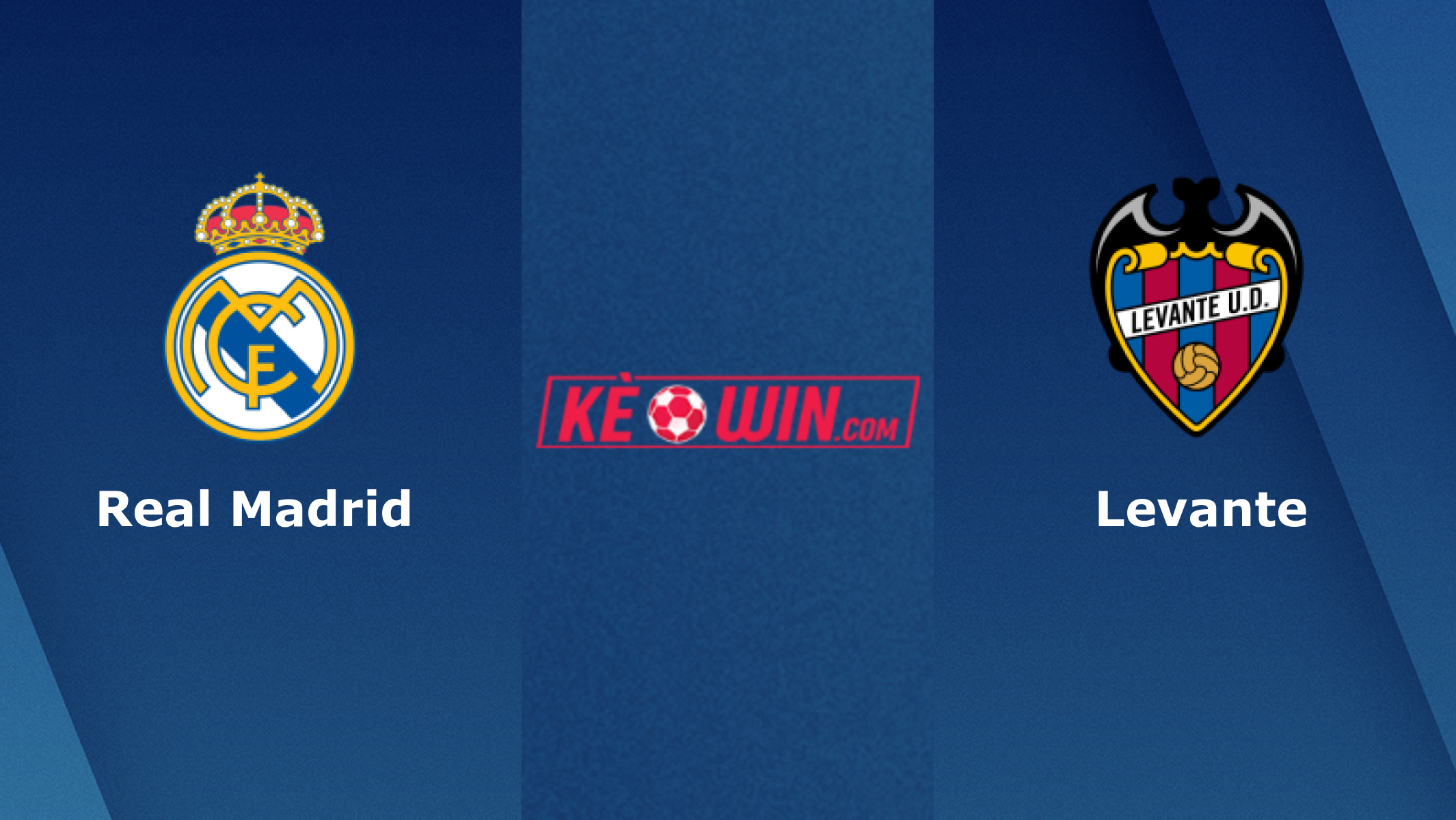 Real Madrid vs Levante – Soi kèo bóng 02h30 13/05/2022 – VĐQG Tây Ban Nha