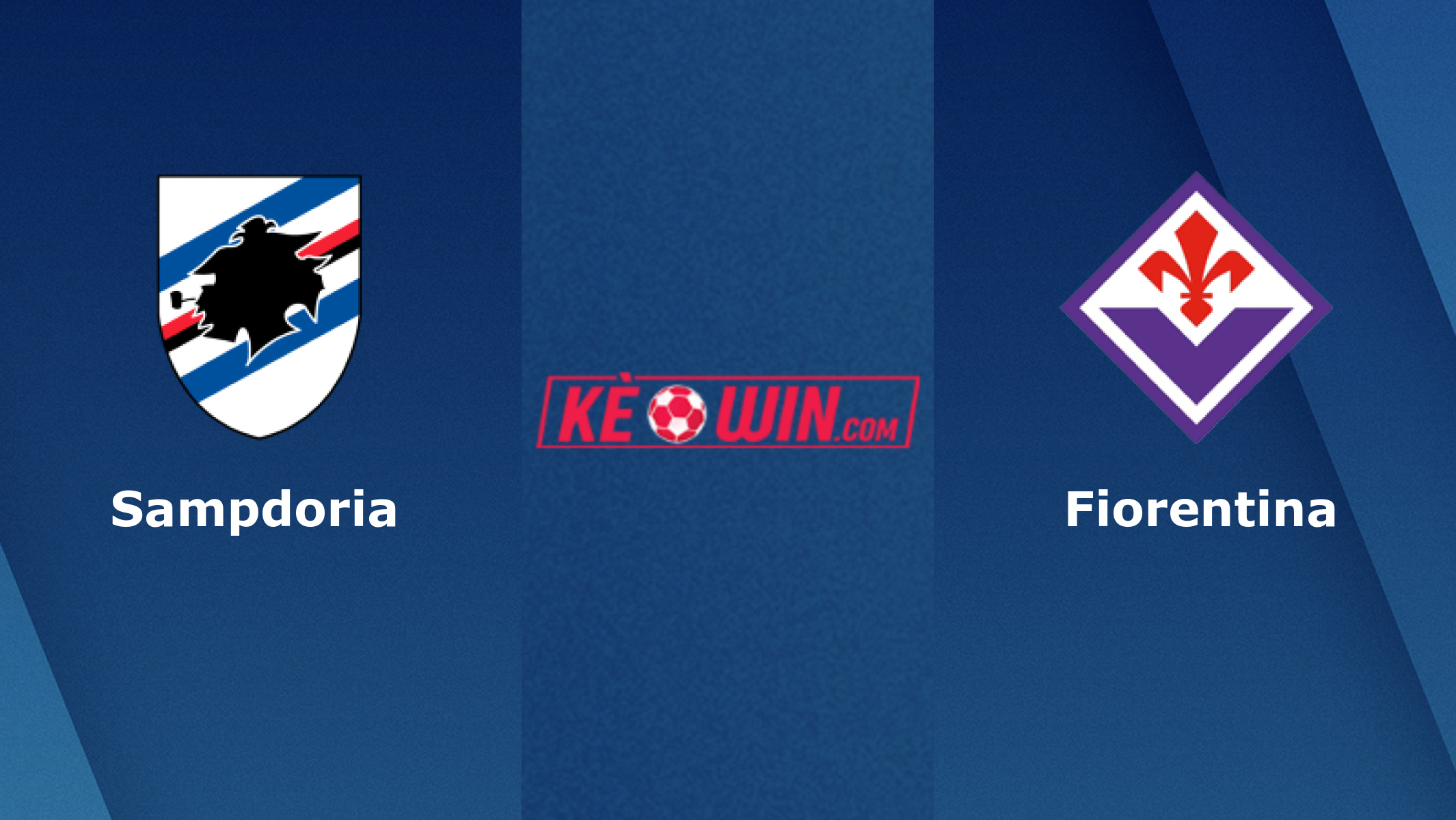 Sampdoria vs Fiorentina – Soi kèo bóng 23h30 16/05/2022 – VĐQG Italia