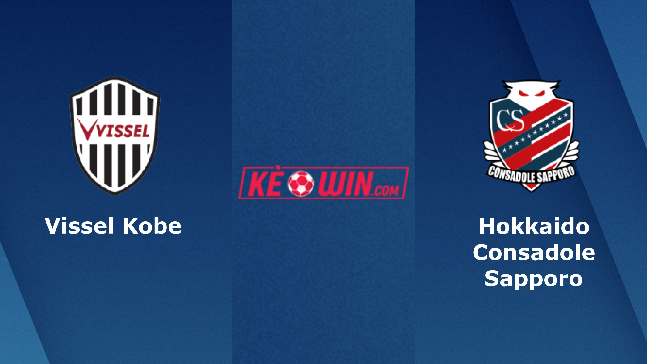 Vissel Kobe vs Hokkaido Consadole Sapporo – Soi kèo bóng 11h05 29/05/2022 – VĐQG Nhật Bản