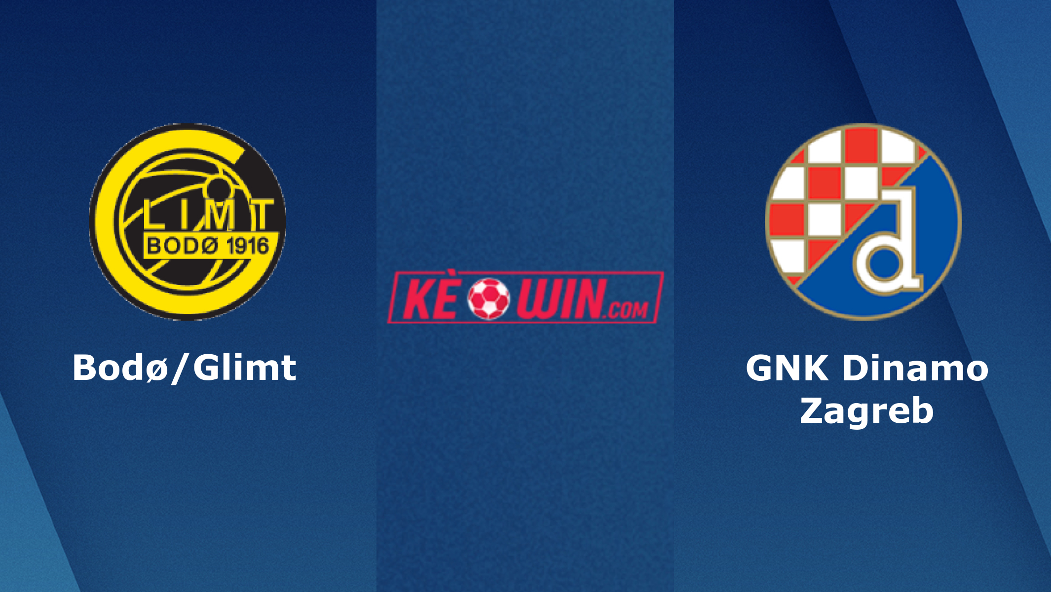 Bodø/Glimt vs GNK Dinamo Zagreb – Soi kèo bóng 02h00 17/08/2022 – UEFA Champions League