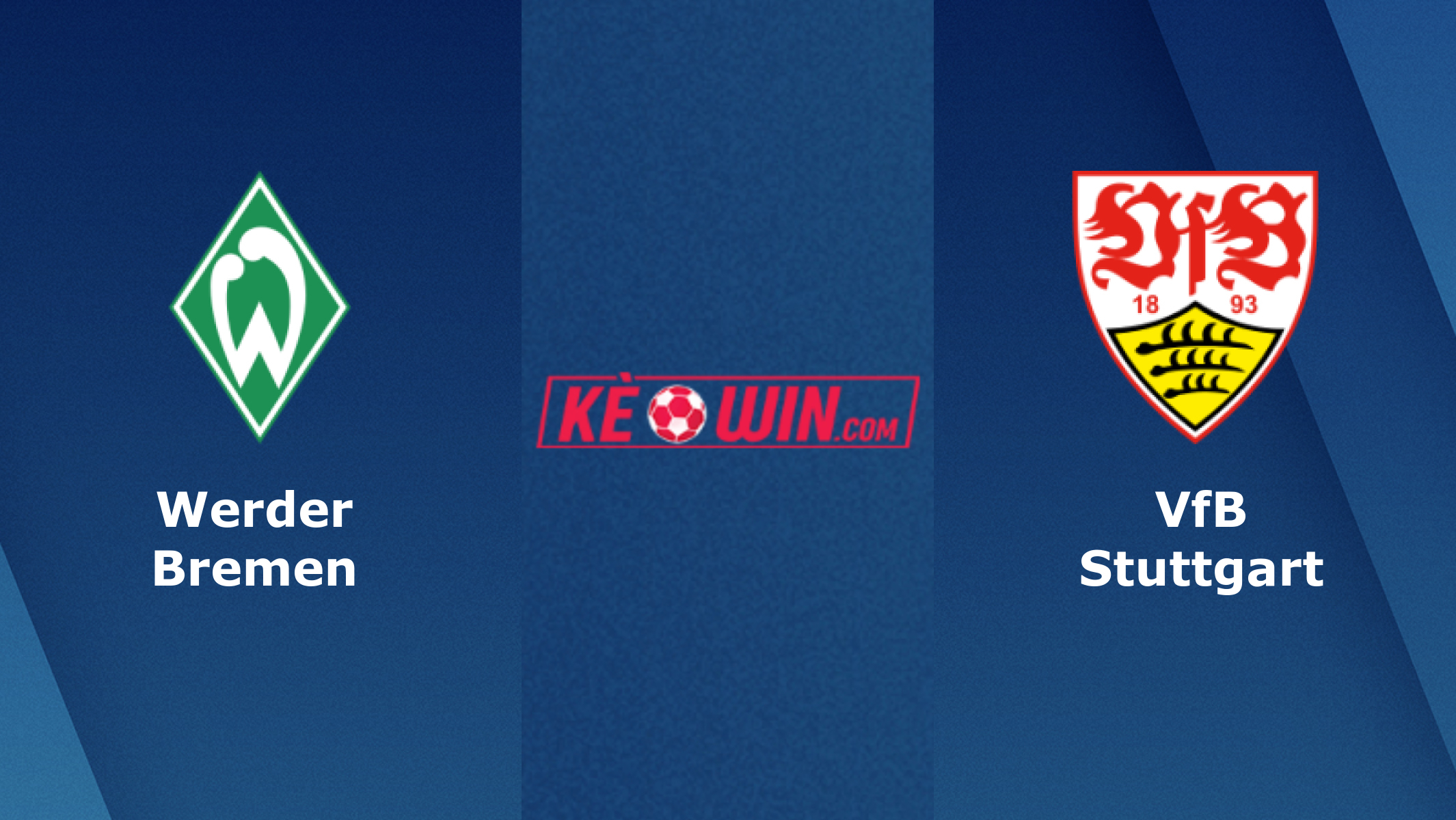 Werder Bremen vs VfB Stuttgart – Soi kèo bóng 20h30 13/08/2022 – VĐQG Đức