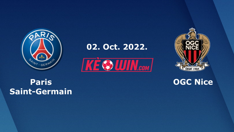 Paris Saint Germain vs OGC Nice – Nhận định kèo bóng đá 02h00 02/10/2022 – VĐQG Pháp