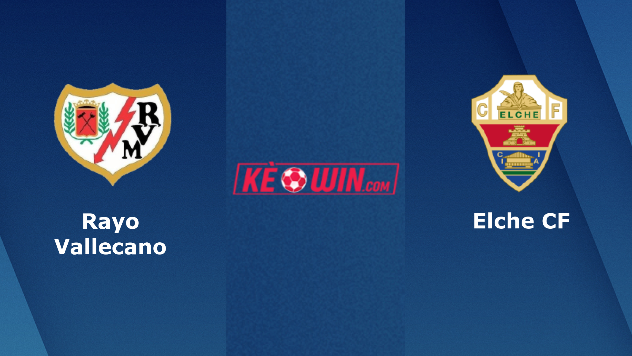 Rayo Vallecano vs Elche CF – Soi kèo bóng 02h00 04/10/2022 – VĐQG Tây Ban Nha