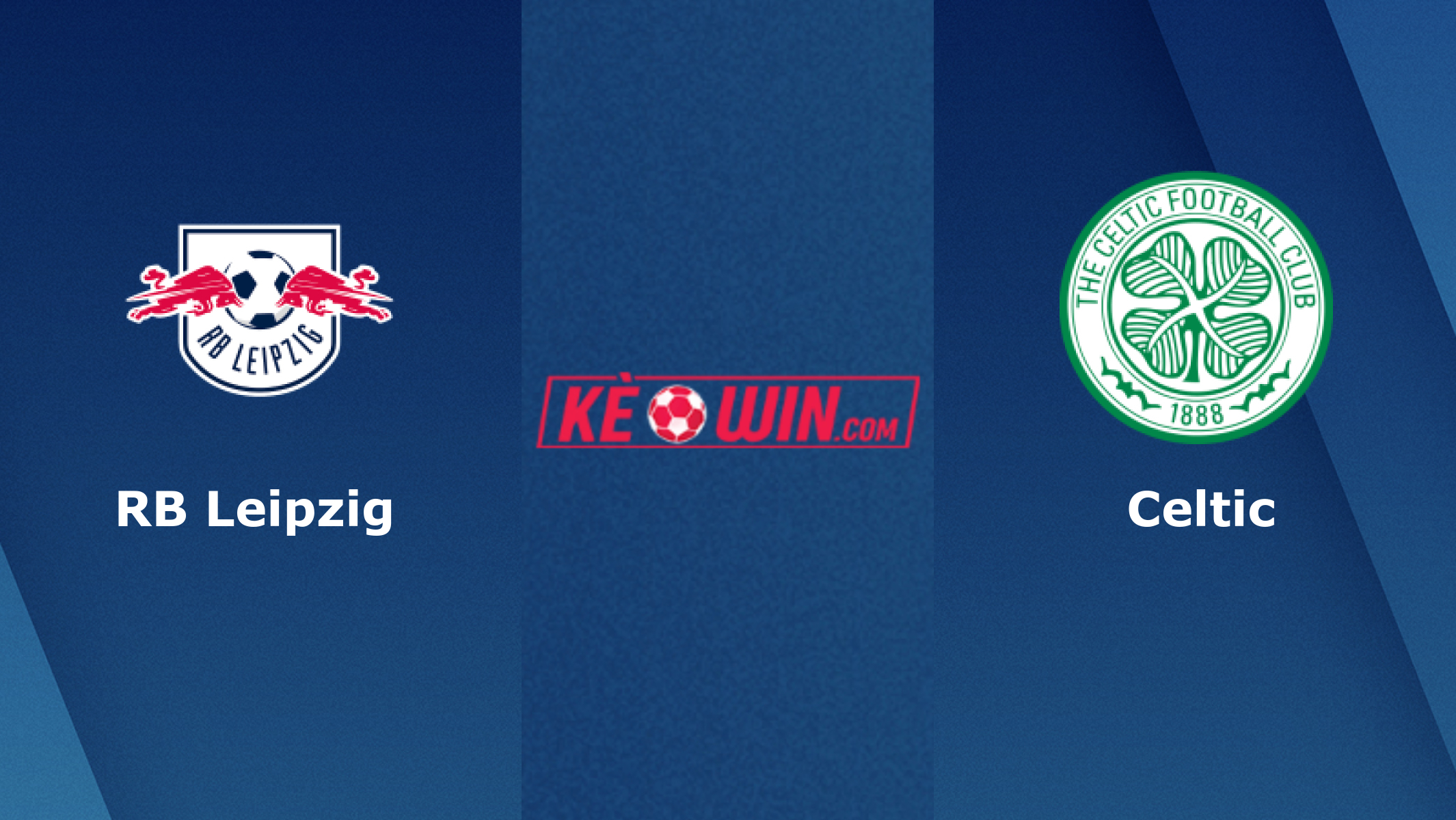 RB Leipzig vs Celtic – Soi kèo bóng 23h45 05/10/2022 – UEFA Champions League